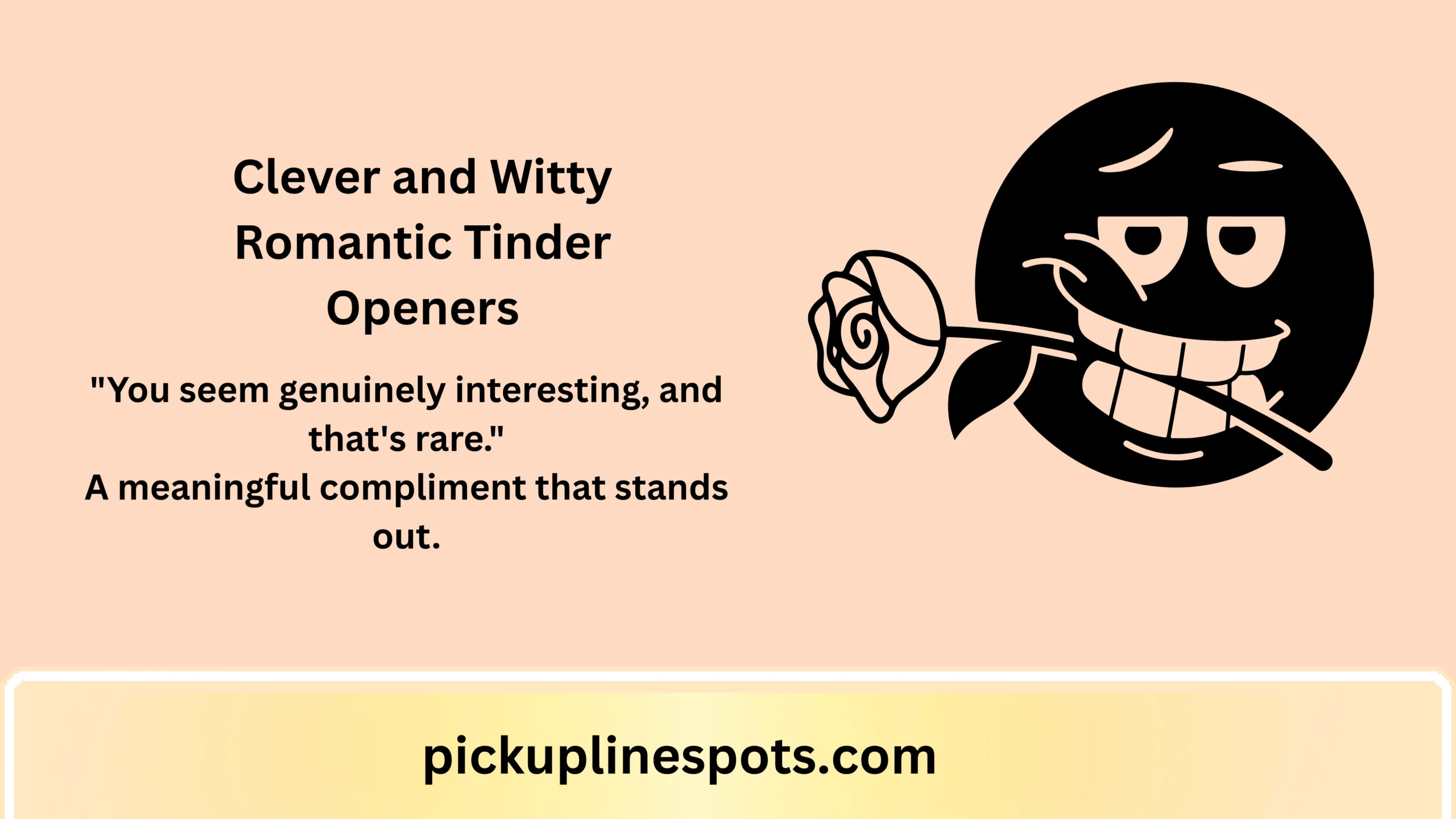 Clever and Witty Romantic Tinder Openers