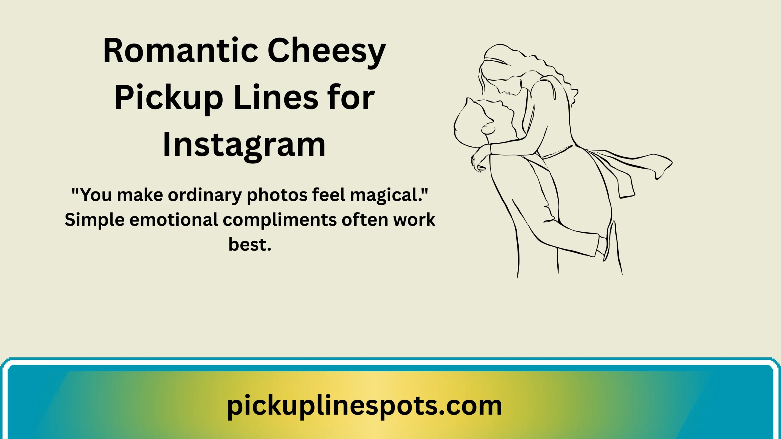 Romantic Cheesy Pickup Lines for Instagram
