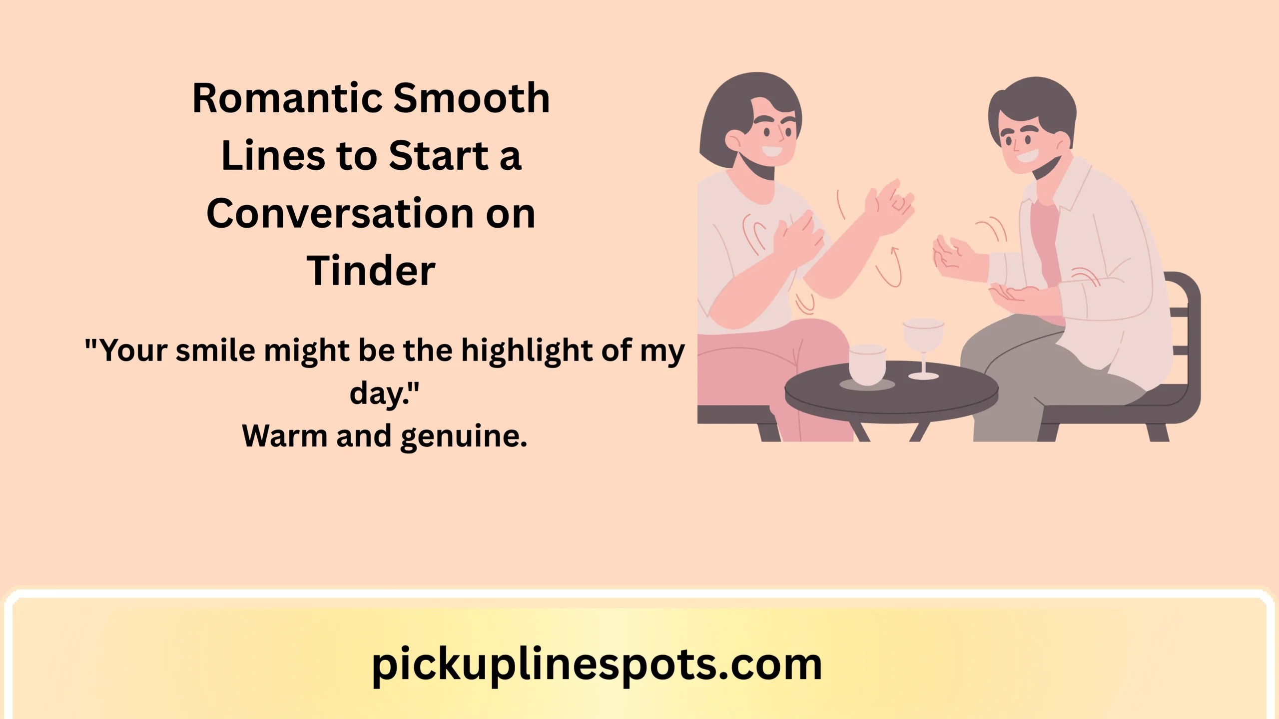 Romantic Smooth Lines to Start a Conversation on Tinder