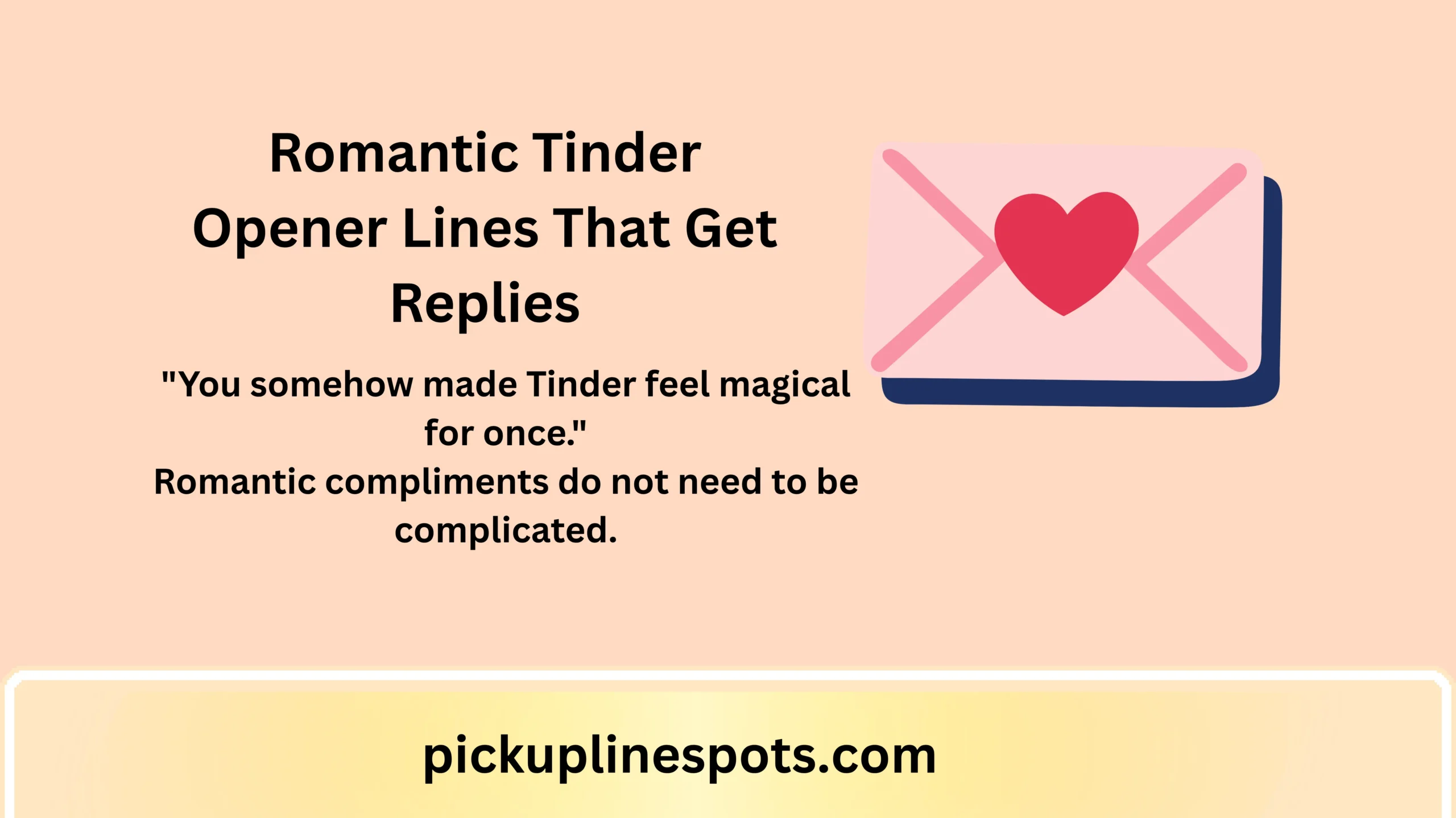 Romantic Tinder Opener Lines That Get Replies