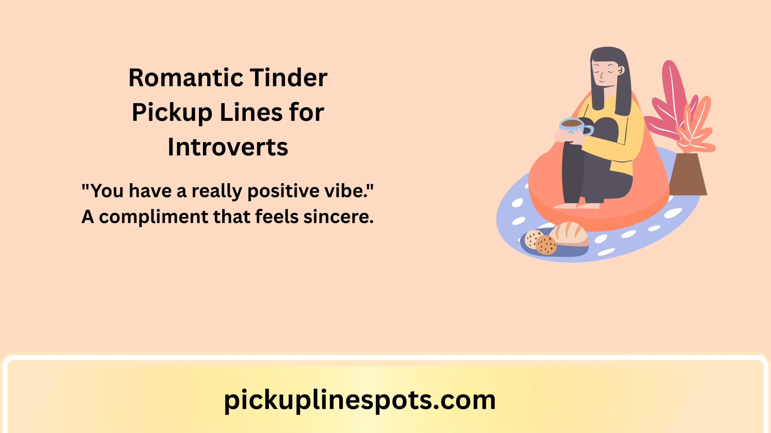 Romantic Tinder Pickup Lines for Introverts
