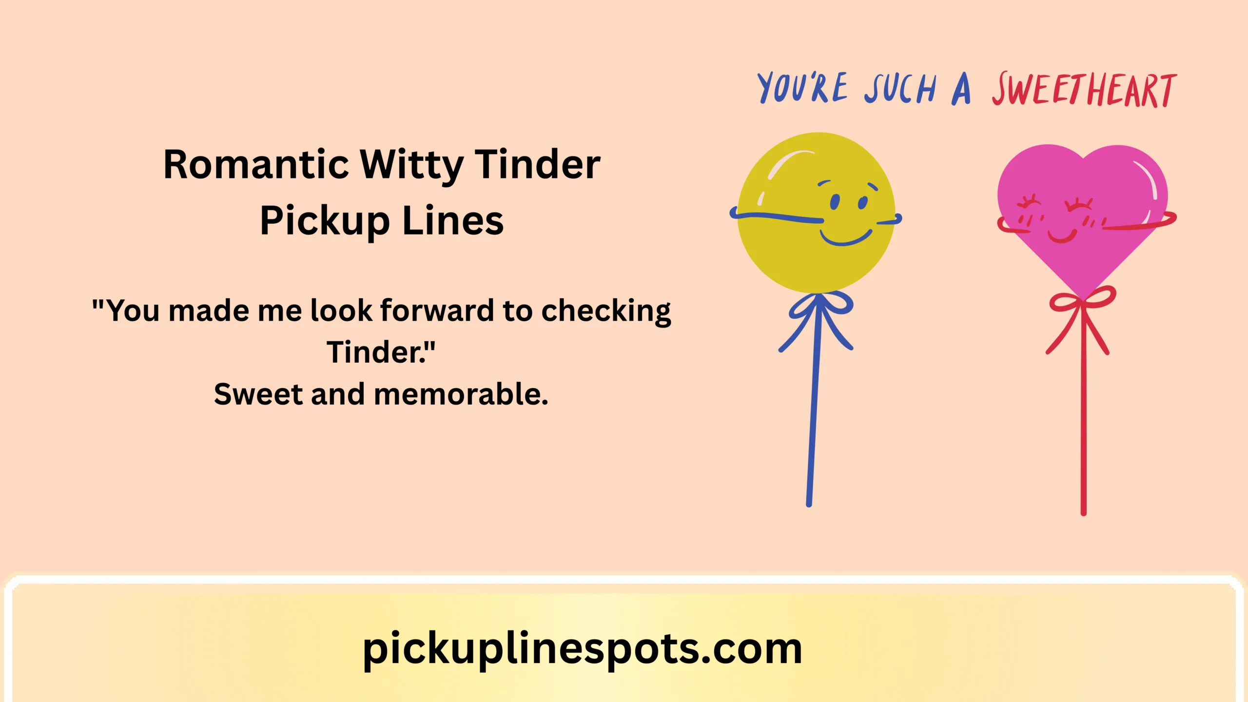 Romantic Witty Tinder Pickup Lines