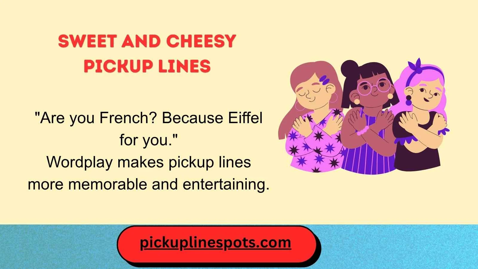 sweet and cheesy pickup lines