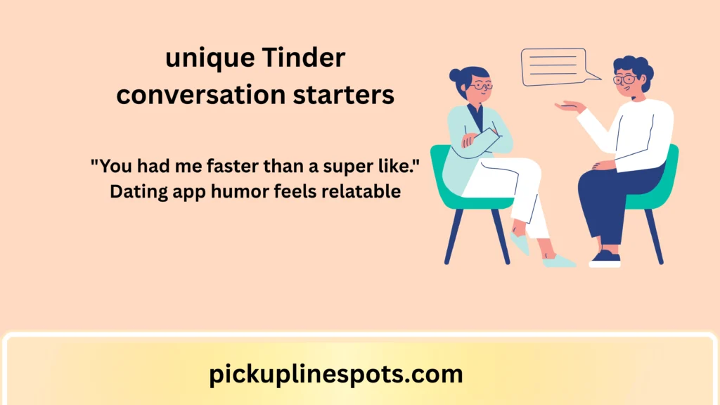 Best Unique Tinder Conversation Starters That Actually Keep Chats Going 💬🔥2026