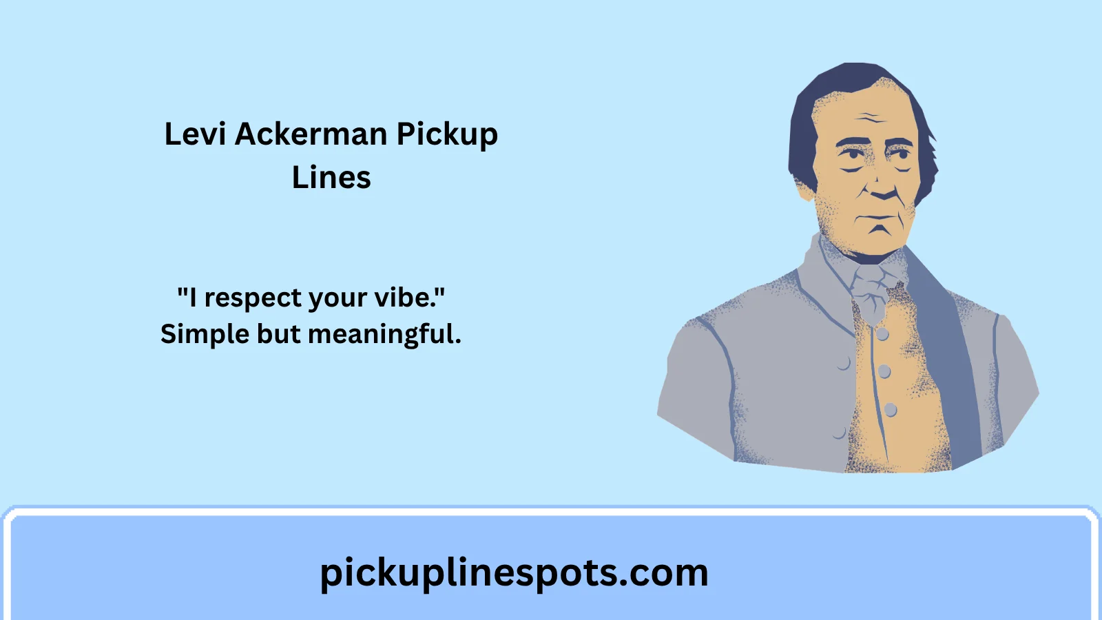 Levi Ackerman Pickup Lines