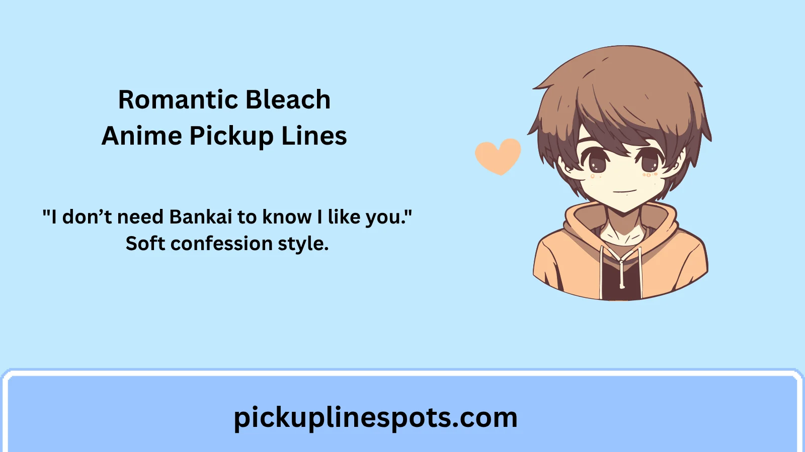 Romantic Bleach Anime Pickup Lines