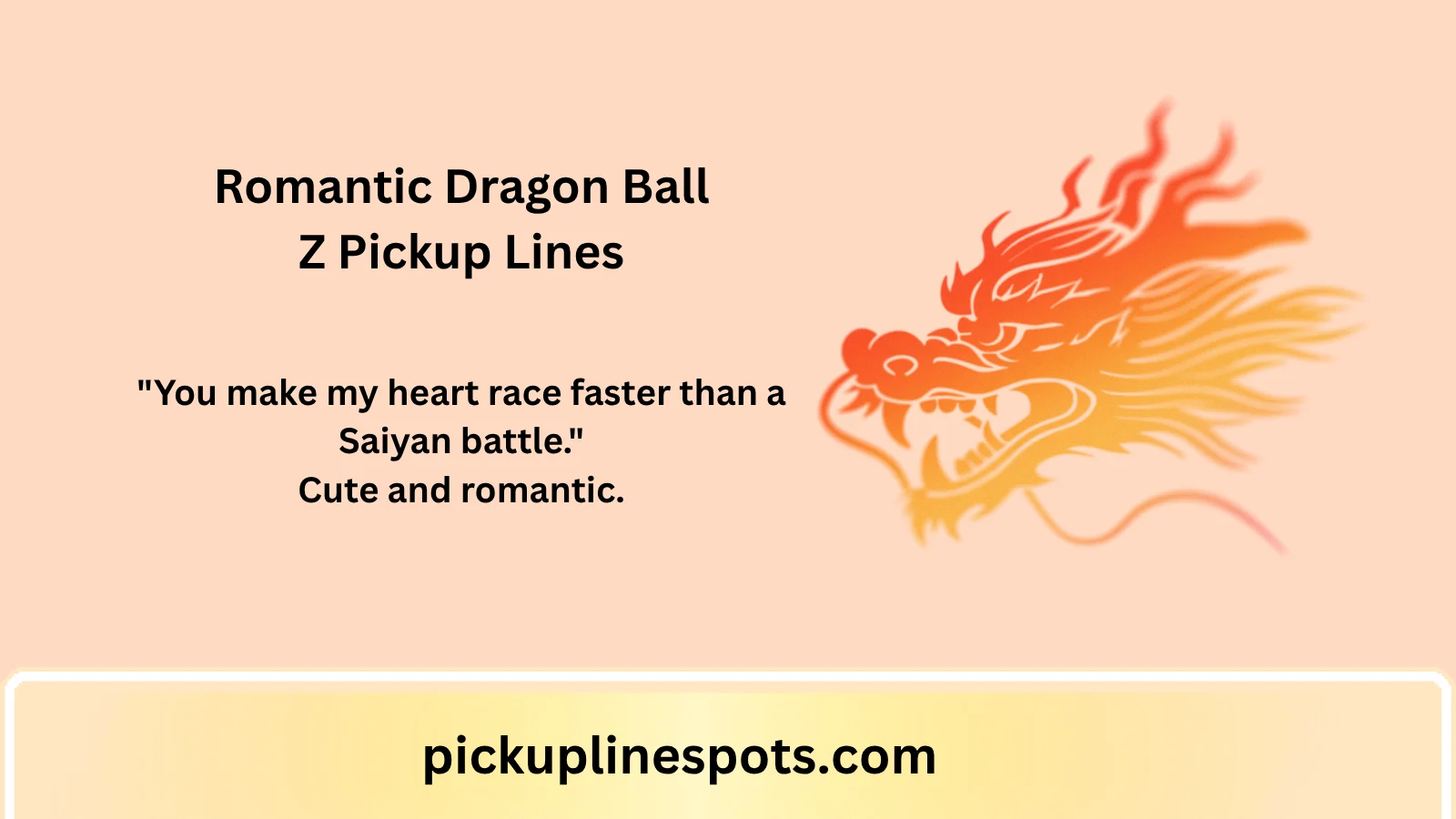 Romantic Dragon Ball Z Pickup Lines