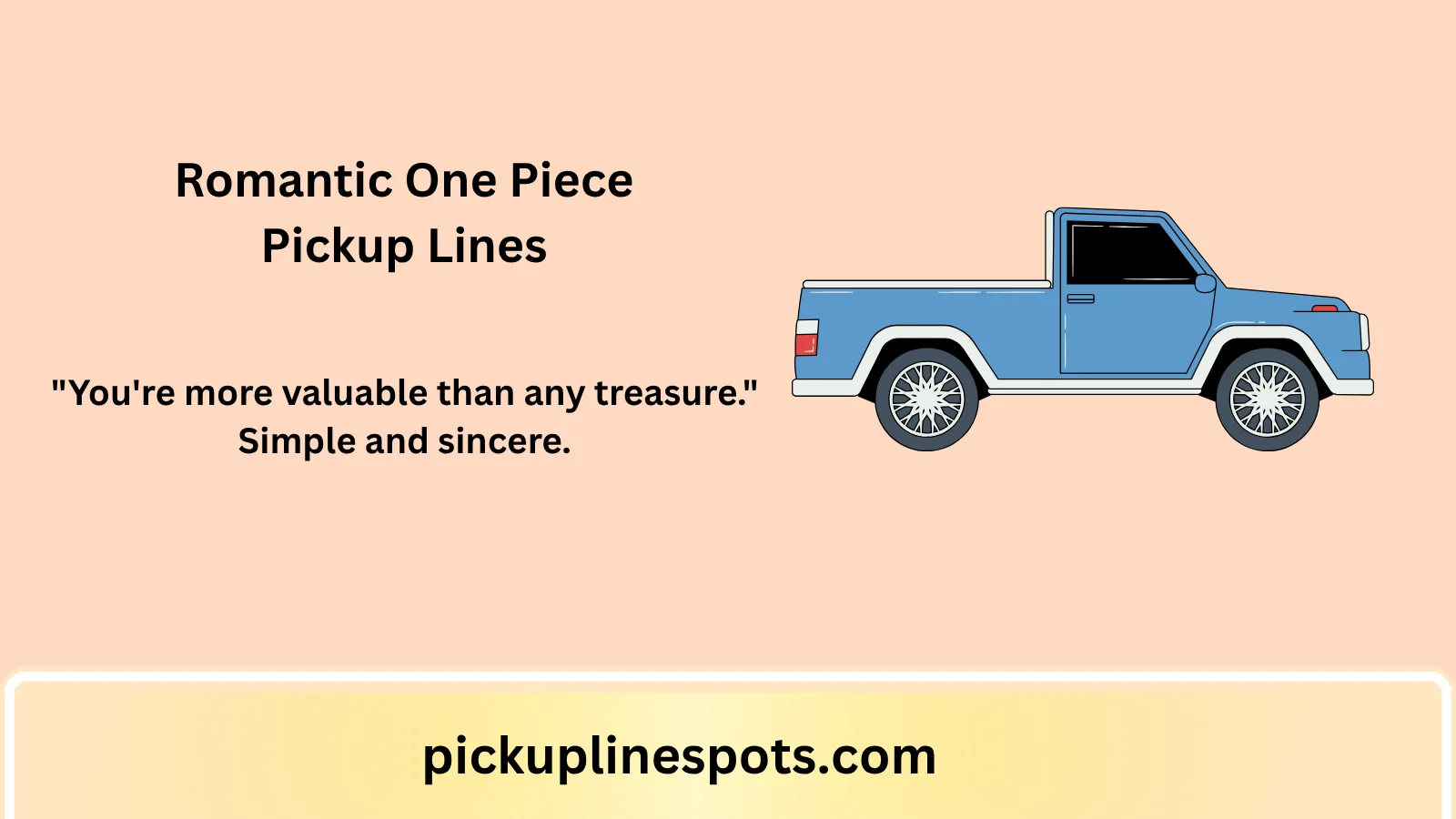 Romantic One Piece Pickup Lines