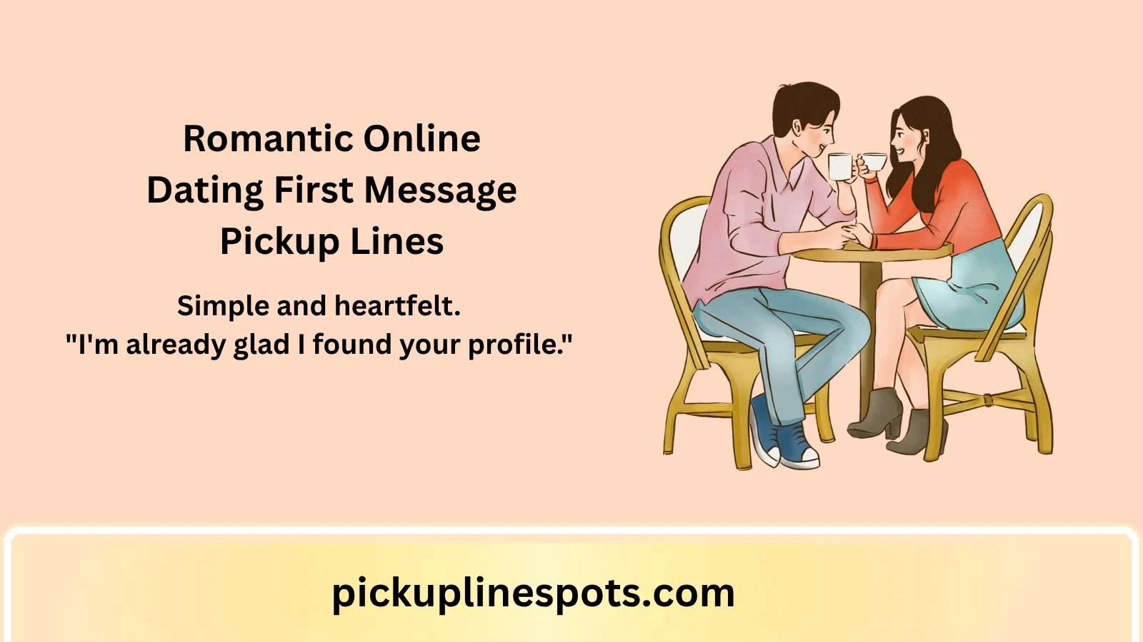 Romantic Online Dating First Message Pickup Lines
