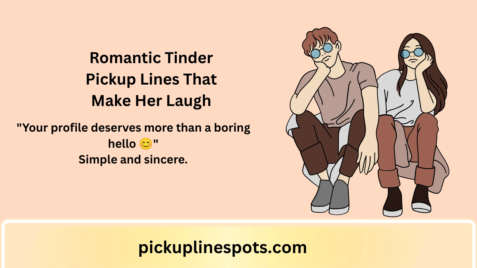 Romantic Tinder Pickup Lines That Make Her Laugh