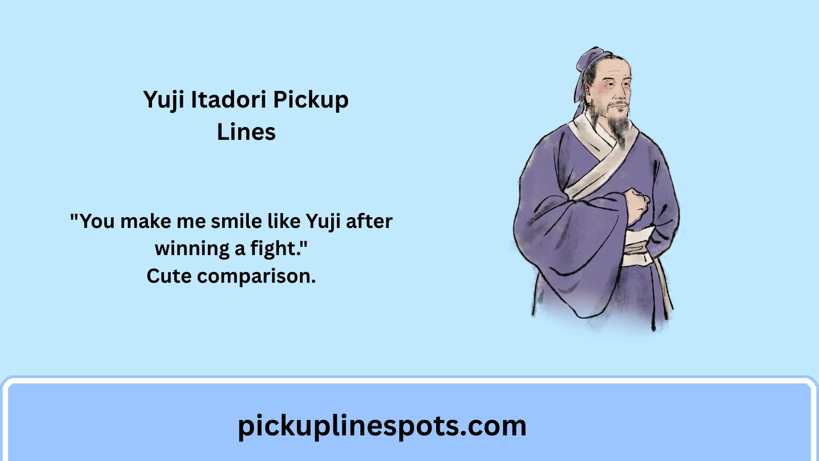 Yuji Itadori Pickup Lines
