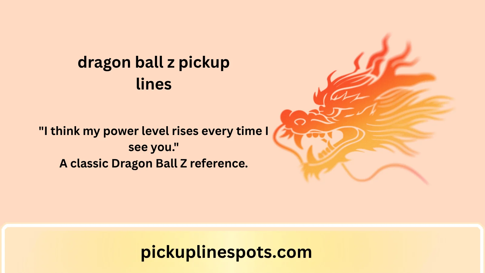 dragon ball z pickup lines