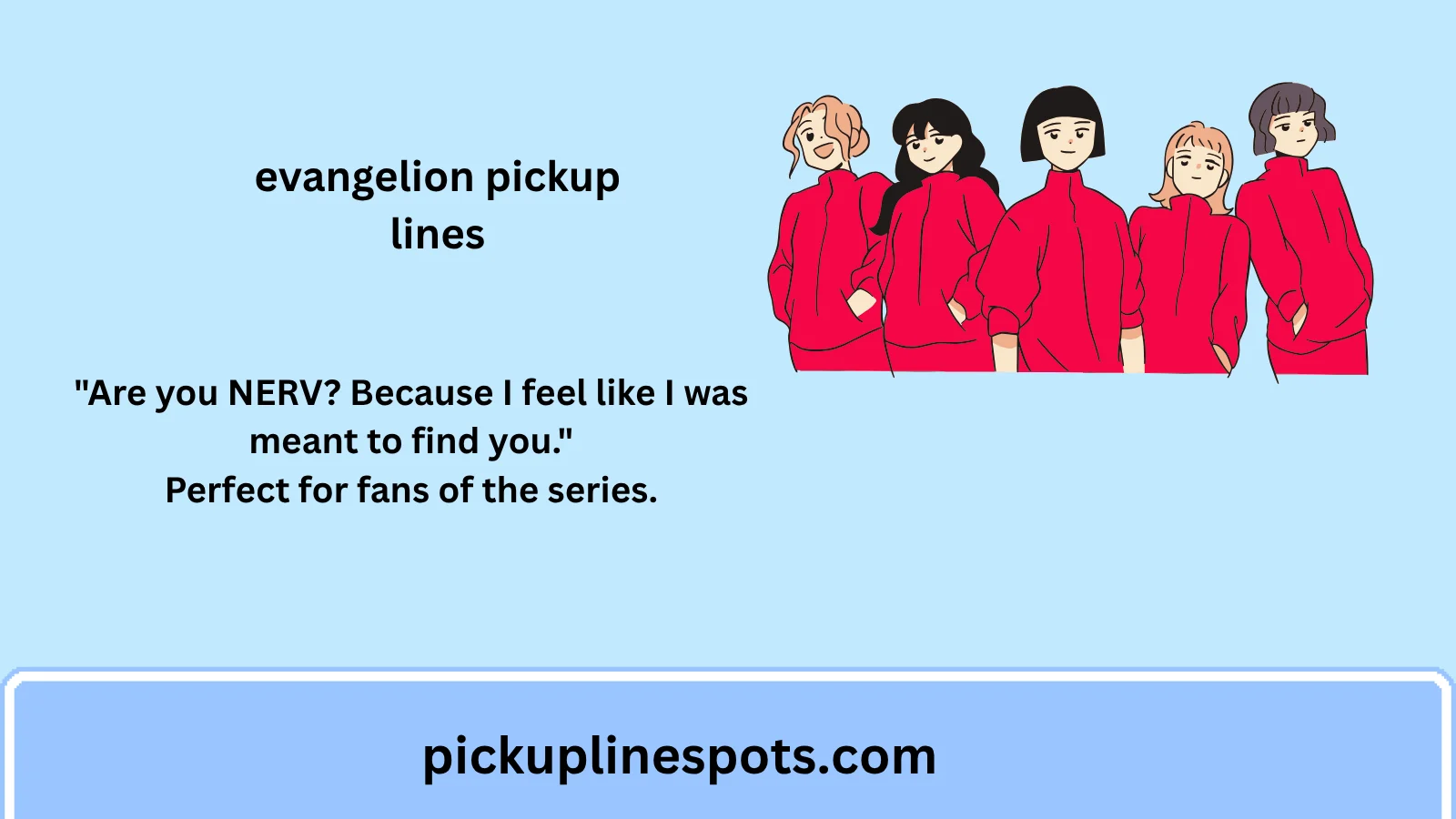 evangelion pickup lines